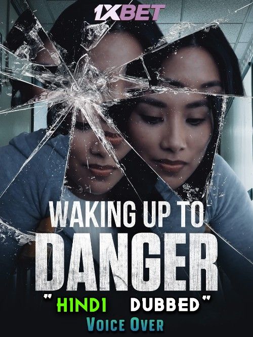 poster of Waking Up to Danger (2021) Hindi [Voice Over] Dubbed WEBRip